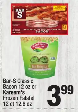 Super King Markets Bar-S Classic Bacon 12 oz or Kareem's Frozen Falafel 12 ct 12.8 oz offer