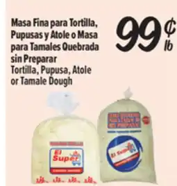 El Super Fresh Tortilla, Pupusa, Atole or Tamale Dough offer