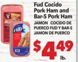Vallarta Supermarkets Fud Cocido Pork Ham and Bar-S Pork Ham / COCIDO DE PUERCO FUD Y BAR-S JAMON DE PUERCO offer
