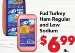 Vallarta Supermarkets Fud Turkey Ham Regular and Low Sodium offer
