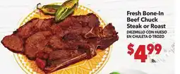 Vallarta Supermarkets Fresh Bone-In Beef Chuck Steak or Roast/ DIEZMILLO CON HUESO EN CHULETA O TROZO offer