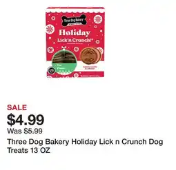 Petsmart Three Dog Bakery Holiday Lick n Crunch Dog Treats 13 OZ offer