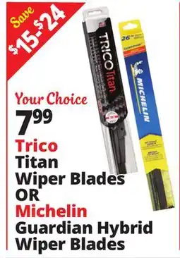 Ocean State Job Lot Trico Titan Wiper Blades or Michelin Guardian Hybrid Wiper Blades offer