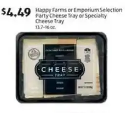 Aldi Happy Farms or Emporium Selection Party Cheese Tray or Specialty Cheese Tray offer