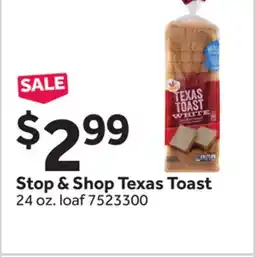 Stop&Shop Stop & Shop Texas Toast offer