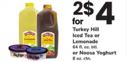 ACME Turkey Hill Iced Tea or Lemonade 64 fl. oz. btl. or Noosa Yoghurt 8 oz. ctn offer