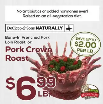 DeCicco & Sons Bone-In Frenched Pork Loin Roast or Pork Crown Roast offer