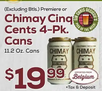 DeCicco & Sons Premiere or Chimay Cinq Cents 4-pk cans offer