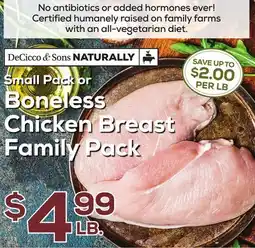DeCicco & Sons DeCicco & Sons Small Pack or Boneless Chicken Breast Family Pack offer