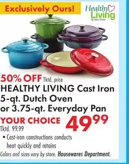 Boscov's HEALTHY LIVING Cast Iron 5-qt. Dutch Oven or 3.75-qt. Everyday Pan offer