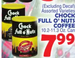 Bravo Supermarkets CHOCK FULL O' NUTS COFFEE 10.2-11.3 Oz. Can offer