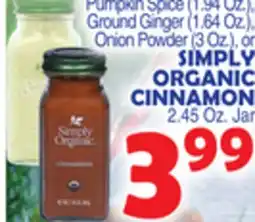 Bravo Supermarkets SIMPLY ORGANIC CINNAMON offer