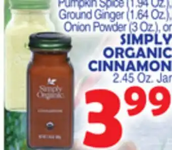 Bravo Supermarkets SIMPLY ORGANIC CINNAMON offer