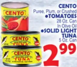 Bravo Supermarkets CENTO Puree, Plum, or Crushed TOMATOES 28 Oz. Can In Olive Oil SOLID LIGHT TUNA 5 Oz. Can offer