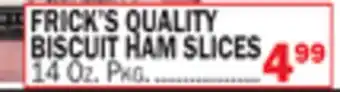 Bravo Supermarkets FRICK'S QUALITY BISCUIT HAM SLICES offer