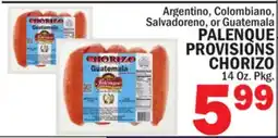 Bravo Supermarkets PALENQUE PROVISIONS CHORIZO offer