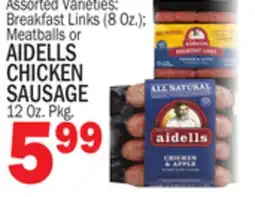 Bravo Supermarkets AIDELLS CHICKEN SAUSAGE 12 Oz. Pkg offer