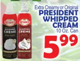Bravo Supermarkets PRESIDENT WHIPPED CREAM offer