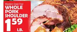 Bravo Supermarkets WHOLE PORK SHOULDER offer