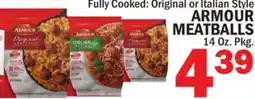 Bravo Supermarkets ARMOUR MEATBALLS offer