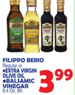 Bravo Supermarkets FILIPPO BERIO, EXTRA VIRGIN OLIVE OIL, BALSAMIC VINEGAR offer