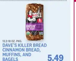 Kings Food Markets DAVE'S KILLER BREAD CINNAMON BREAD, MUFFINS, AND BAGELS offer