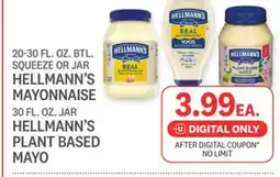 Kings Food Markets 20-30 FL. OZ. BTL. SQUEEZE OR JAR HELLMANN'S MAYONNAISE 30 FL. OZ. JAR HELLMANN'S PLANT BASED MAYO offer