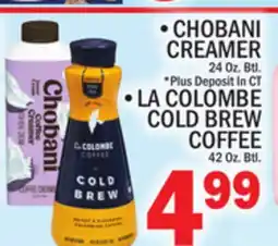 C Town CHOBANI CREAMER 24 Oz. Btl, LA COLOMBE COLD BREW COFFEE 42 Oz. Btl offer