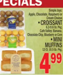 C Town CROISSANT 6.3-9.6 Oz. Pkg, MINI MUFFINS 12 Ct. 10.5 Oz. Pkg offer