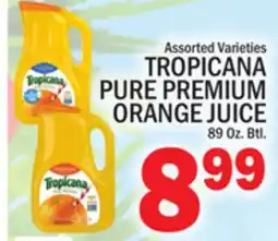 C Town TROPICANA PURE PREMIUM ORANGE JUICE offer