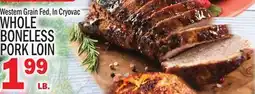 C Town WHOLE BONELESS PORK LOIN offer