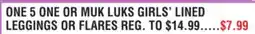 Dunham's Sports ONE 5 ONE OR MUK LUKS GIRLS' LINED LEGGINGS OR FLARES offer