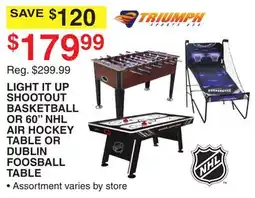Dunham's Sports LIGHT IT UP SHOOTOUT BASKETBALL OR 60 NHL AIR HOCKEY TABLE OR DUBLIN FOOSBALL TABLE offer