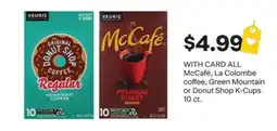 CVS ALL McCafé, La Colombe coffee, Green Mountain or Donut Shop K-Cups offer