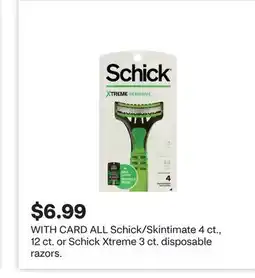 CVS ALL Schick/Skintimate 4 ct., 12 ct. or Schick Xtreme 3 ct. disposable razors offer