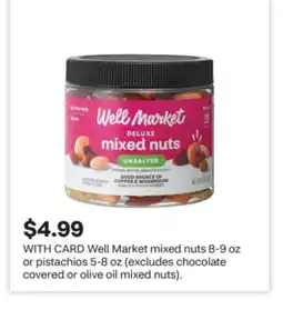 CVS Well Market mixed nuts 8-9 oz or pistachios 5-8 oz offer