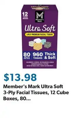 Sam's Club Member's Mark Ultra Soft 3-Ply Facial Tissues, 12 Cube Boxes, 80 tissues/box offer