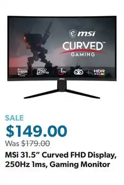 Sam's Club MSi 31.5 Curved FHD Display, 250Hz 1ms, Gaming Monitor offer