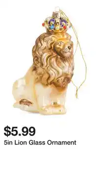 TJ Maxx 5in Lion Glass Ornament offer