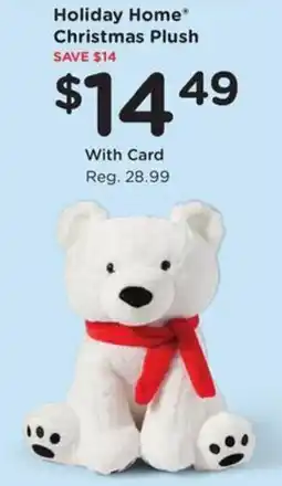 Kroger Holiday Home Christmas Plush offer