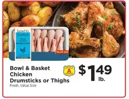 ShopRite Bowl & Basket Chicken Drumsticks or Thighs offer