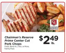 ShopRite Chairman's Reserve Prime Center Cut Pork Chops offer