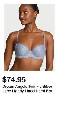 Victoria's Secret Dream Angels Twinkle Silver Lace Lightly Lined Demi Bra offer