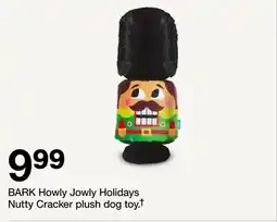 Target BARK Howly Jowly Holidays Nutty Cracker plush dog toy† offer