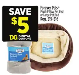 Dollar General Forever Pals Plush Pillow Pet Bed or Large Pet Bed offer
