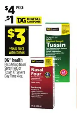 Dollar General DG health Fast Acting Nasal Spray 1 oz. or Tussin CF Severe Day Time 4 oz offer