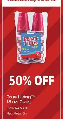 Dollar General True Living 18 oz. Cups offer