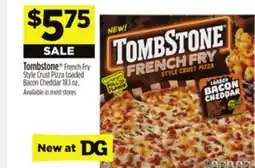 Dollar General Tombstone French Fry Style Crust Pizza Loaded Bacon Cheddar offer