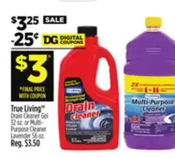 Dollar General True Living Drain Cleaner Gel 32 oz. or Multi- Purpose Cleaner Lavender 56 oz offer