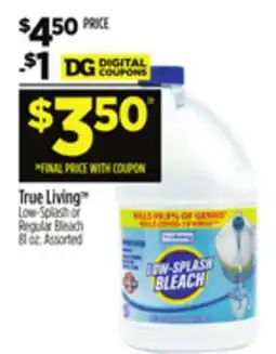 Dollar General True Living Low-Splash or Regular Bleach offer
